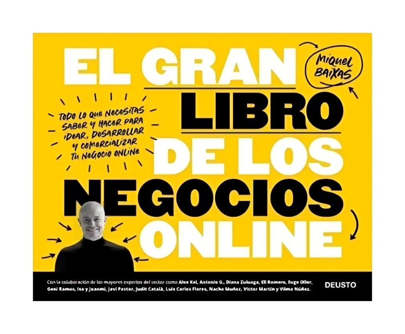 LIBRO EL GRAN LIBRO DE LOS NEGOCIOS ONLINE / MIQUEL BAIXAS CALAFELL / DEUSTO - 1