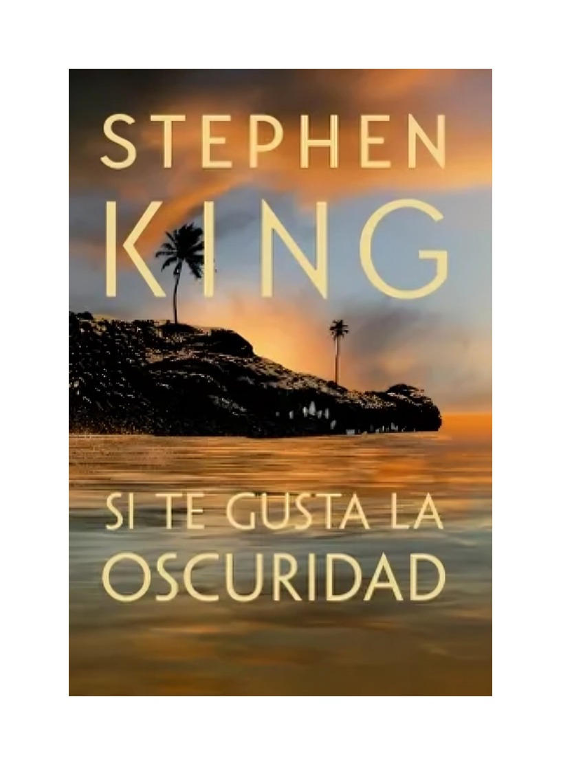 LIBRO SI TE GUSTA LA OSCURIDAD / STEPHEN KING / PLAZA & JANES - 1