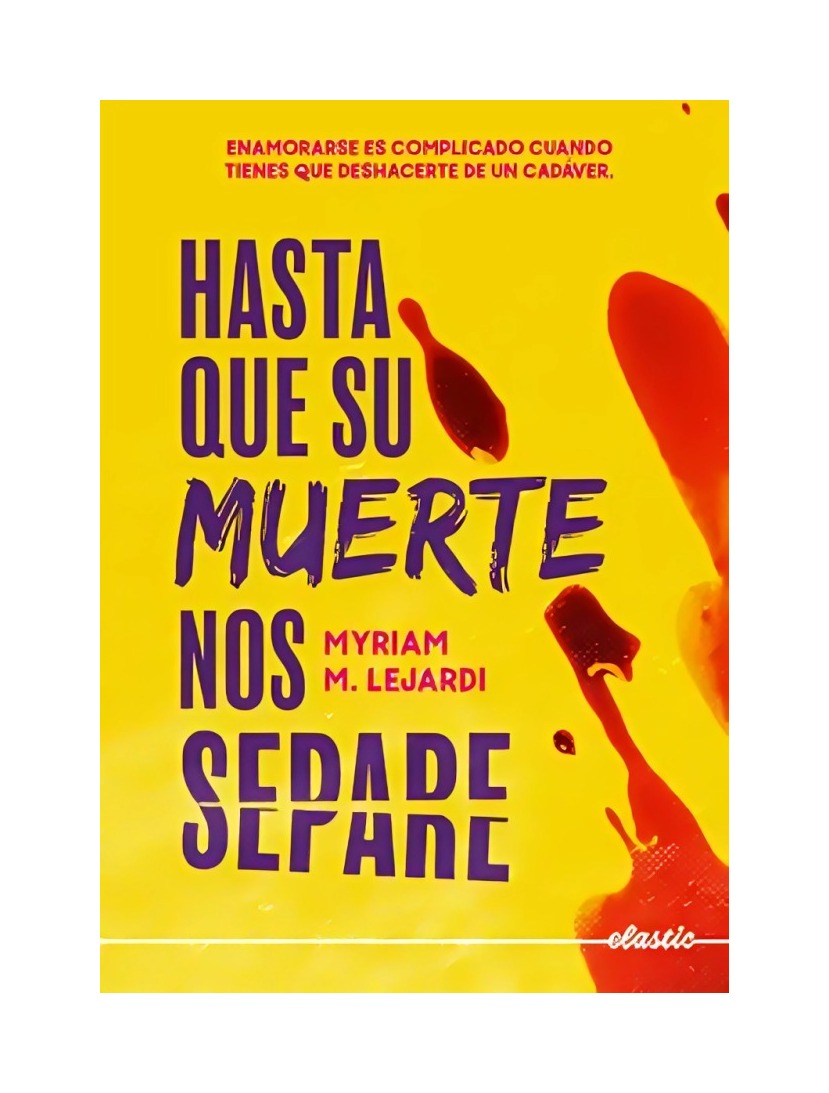 LIBRO HASTA QUE SU M U E R T E NOS SEPARE MYRIAM M. LEJARDI - 1