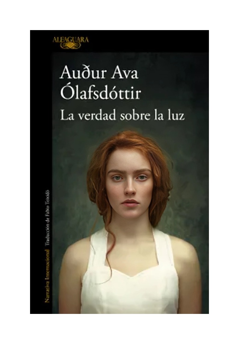 LIBRO LA VERDAD SOBRE LA LUZ / AUDUR AVA OLAFSDOTTIR / PLAZA & JANES - 1