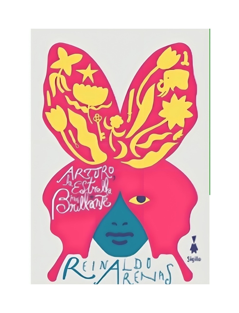 LIBRO ARTURO, LA ESTRELLA MÁS BRILLANTE REINALDO ARENAS SIGILO - 1