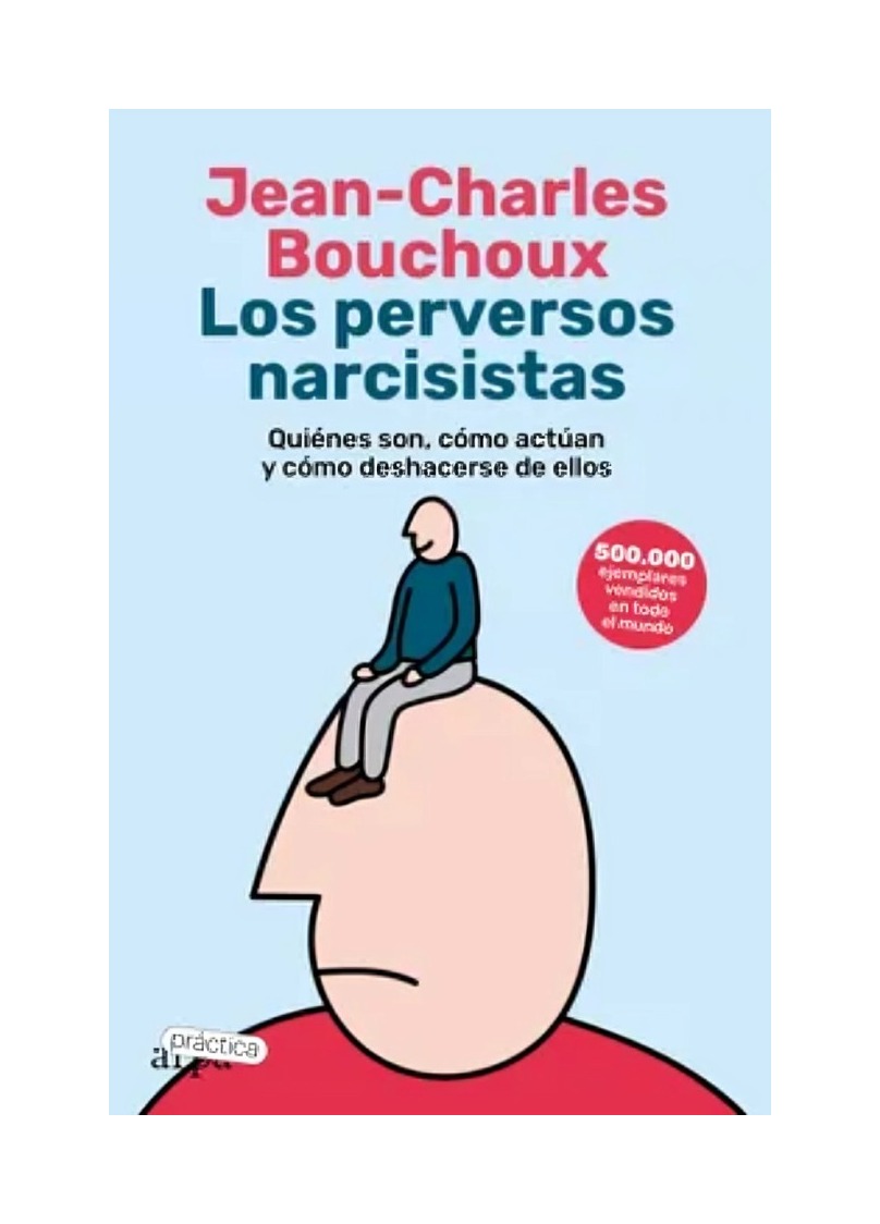 LIBRO LOS PERVERSOS NARCISISTAS ARPA EDITORES JEAN CHARLES BOUCHOUX - 1