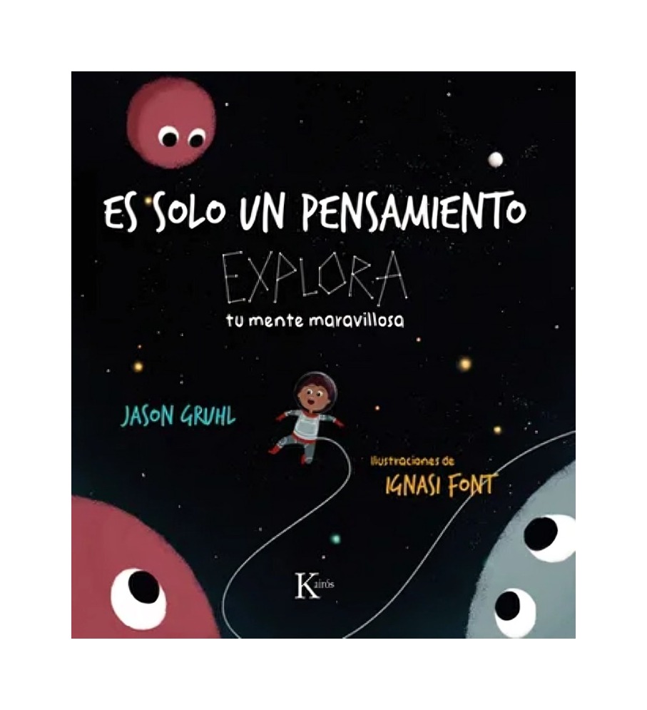 LIBRO ES SOLO UN PENSAMIENTO - JASON GRUHL / KAIRÓS - 1