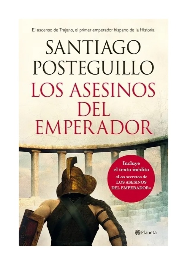 LIBRO LOS ASESINOS DEL EMPERADOR SANTIAGO POSTEGUILLO PLANETA - 1