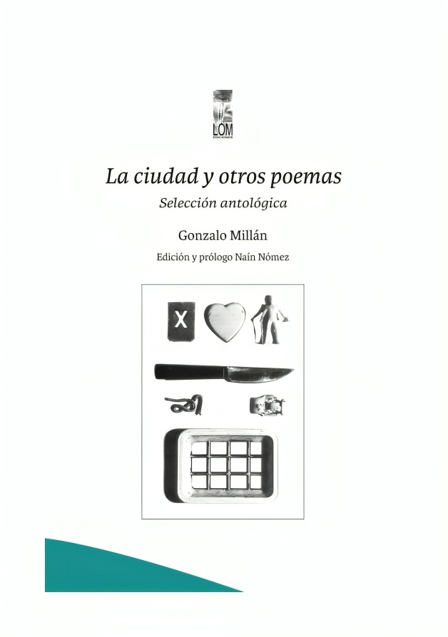 LIBRO LA CIUDAD Y OTROS POEMAS SELECCIÓN ANTOLÓGICA GONZALO MILLÁN LOM - 1