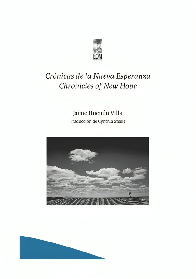 LIBRO CRÓNICAS DE LA NUEVA ESPERANZA CHRONICLES OF NEW HOPE JAIME HUENÚN VILLA - 1