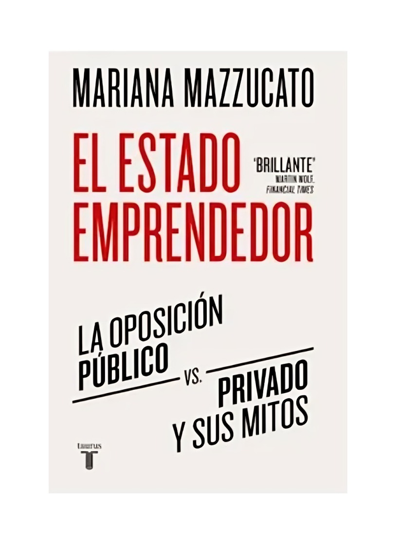 LIBRO EL ESTADO EMPRENDEDOR TAURUS MARIANA MAZZUCATO - 1
