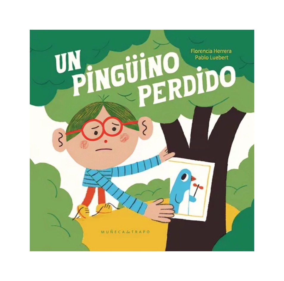 LIBRO UN PINGÜINO PERDIDO - FLORENCIA HERRERA / MUÑECA DE TRAPO - 1