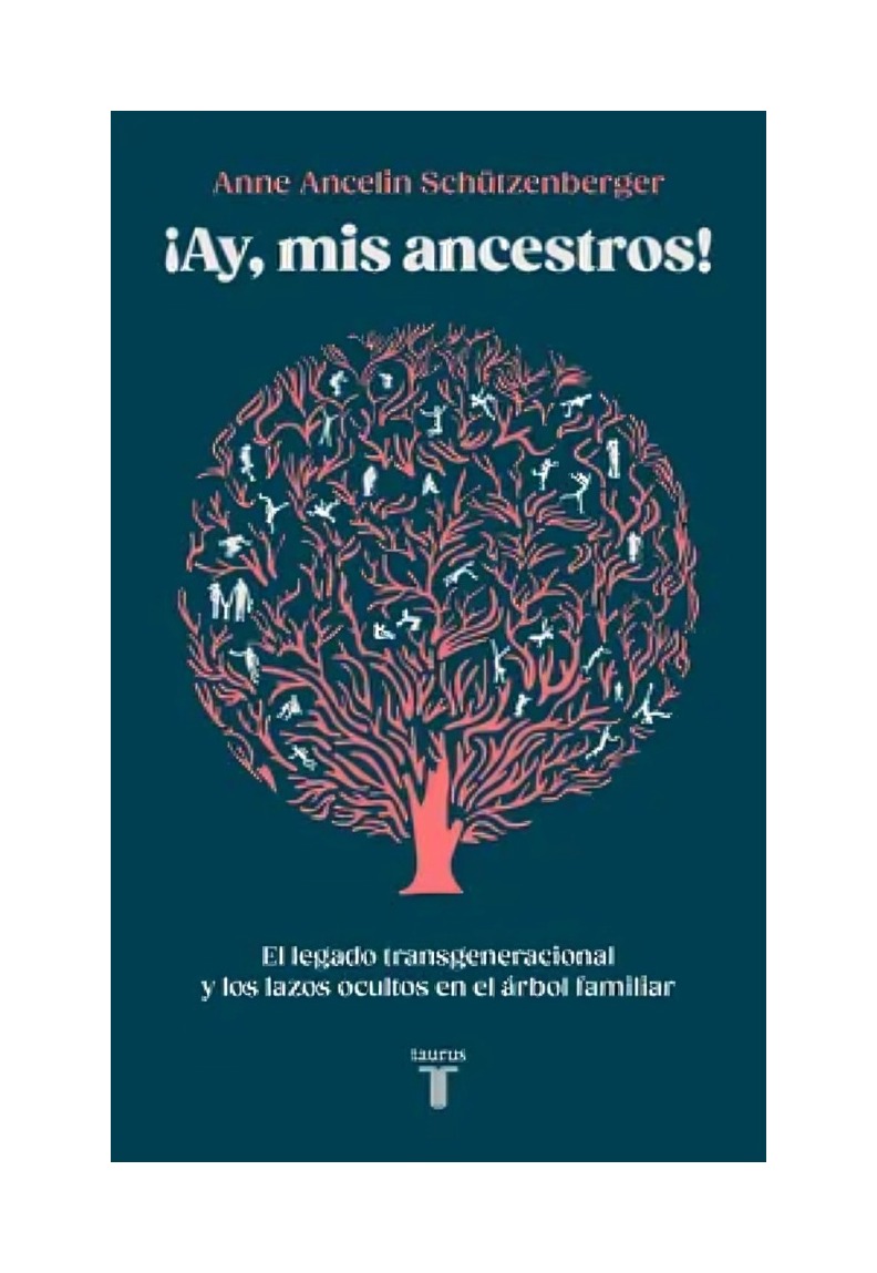 LIBRO AY, MIS ANCESTROS TAURUS ANNE ANCELIN SCHÜTZENBERGER - 1
