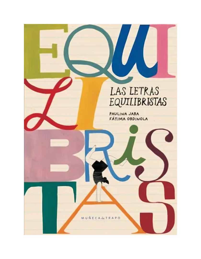 LIBRO LAS LETRAS EQUILIBRISTAS / PAULINA JARA STRAUSSMANN / MUÑECA DE TRAPO - 1
