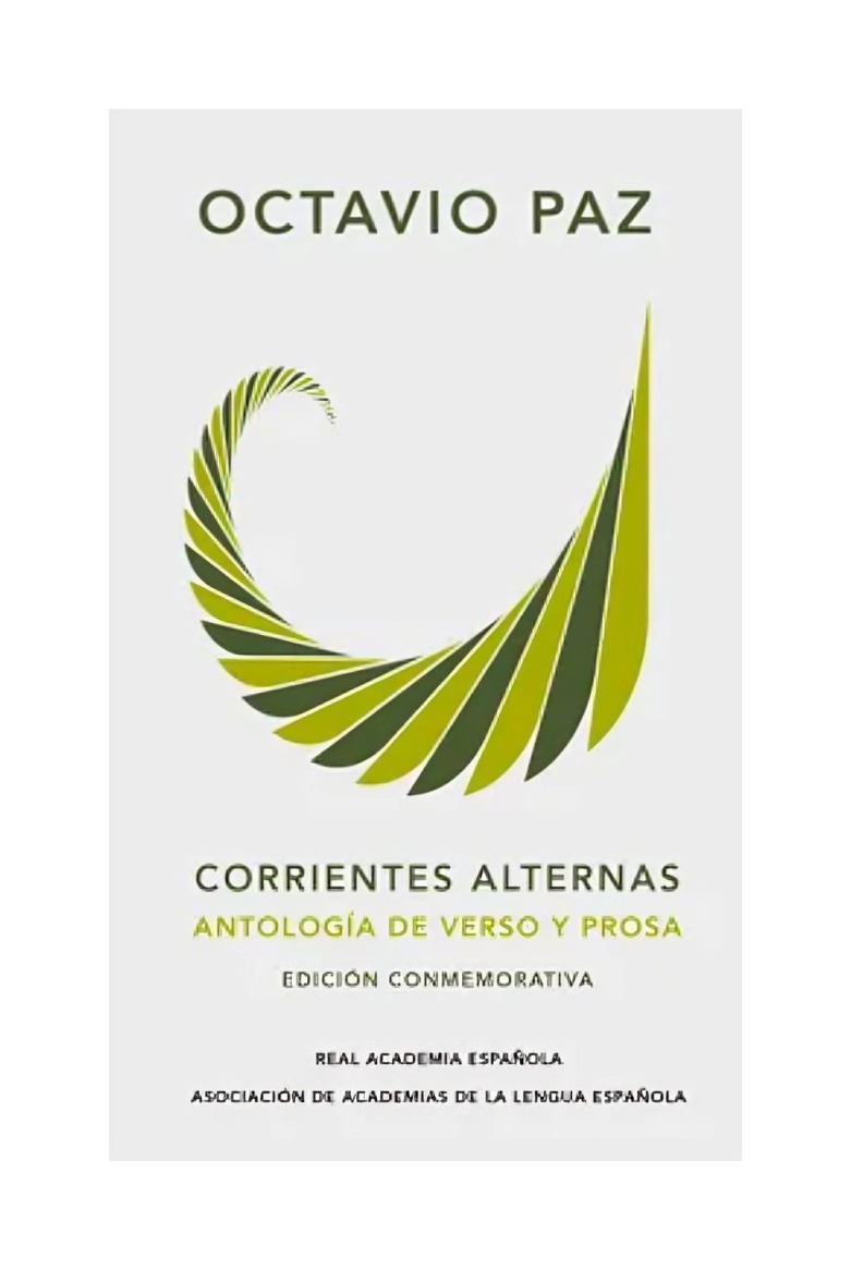 LIBRO CORRIENTES ALTERNAS ANTOLOGÍA DE VERSO Y PROSA OCTAVIO PAZ LENGUA VI - 1