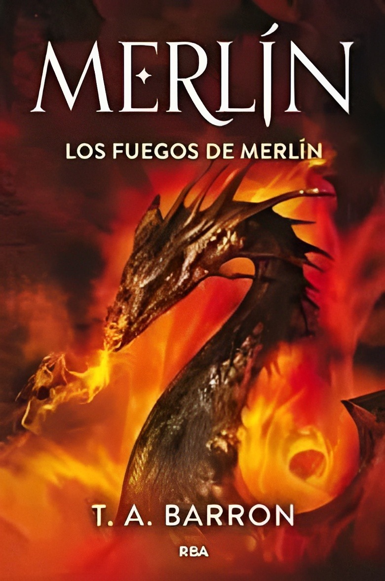 LIBRO 3 LOS FUEGOS DE MERLIN T.A BARRON RBA - 1