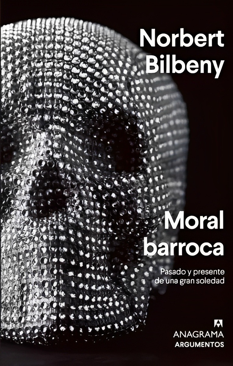 LIBRO MORAL BARROCA / NORBERT BILBENY / ANAGRAMA - 1