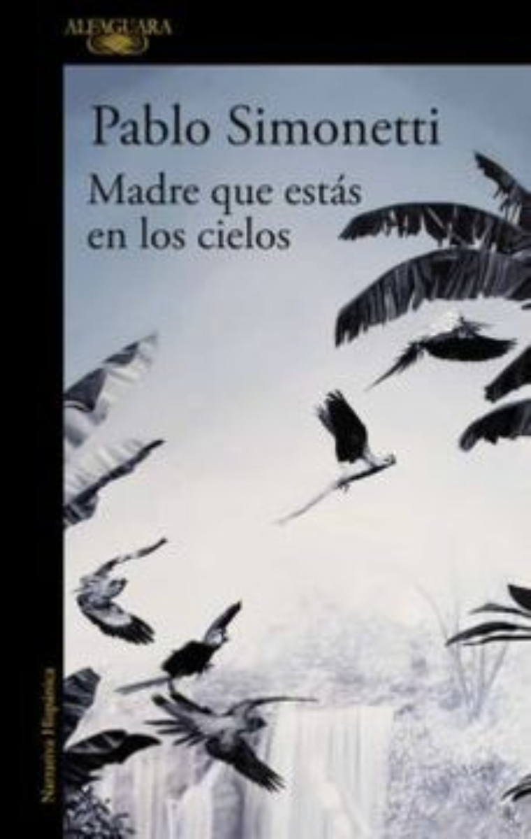 LIBRO MADRE QUE ESTAS EN LOS CIELOS P.SIMONETTI ALFAGUARA - 1