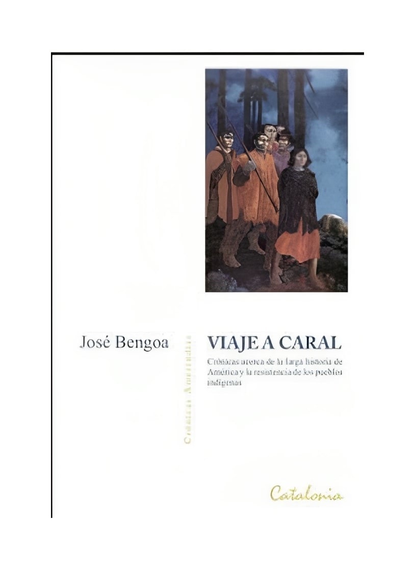 LIBRO VIAJE A CARAL CATALONIA JOSE BENGOA - 1
