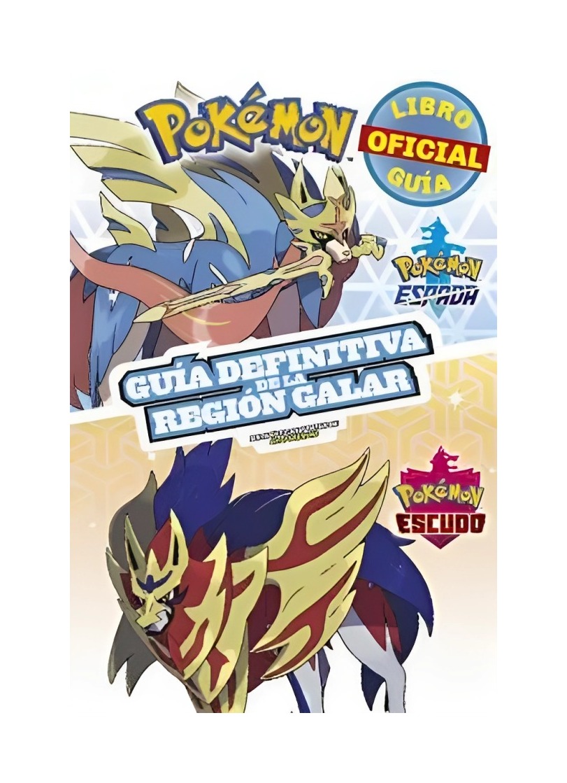 POKÉMON GUÍA DEFINITIVA DE LA REGIÓN GALAR LIBRO OFICIAL POKÉMON ESPADA THE POKÉMON COMPANY POKÉMON - 1