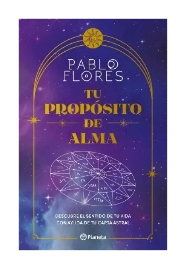 LIBRO TU PROPÓSITO DE ALMA PLANETA PABLO FLORES - 1