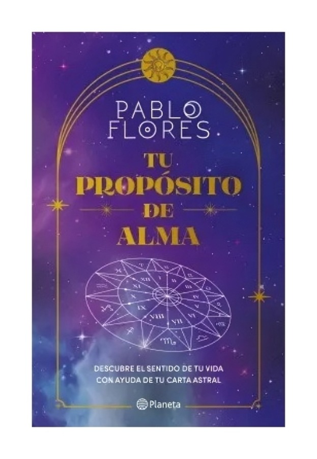 LIBRO TU PROPÓSITO DE ALMA PLANETA PABLO FLORES - 1