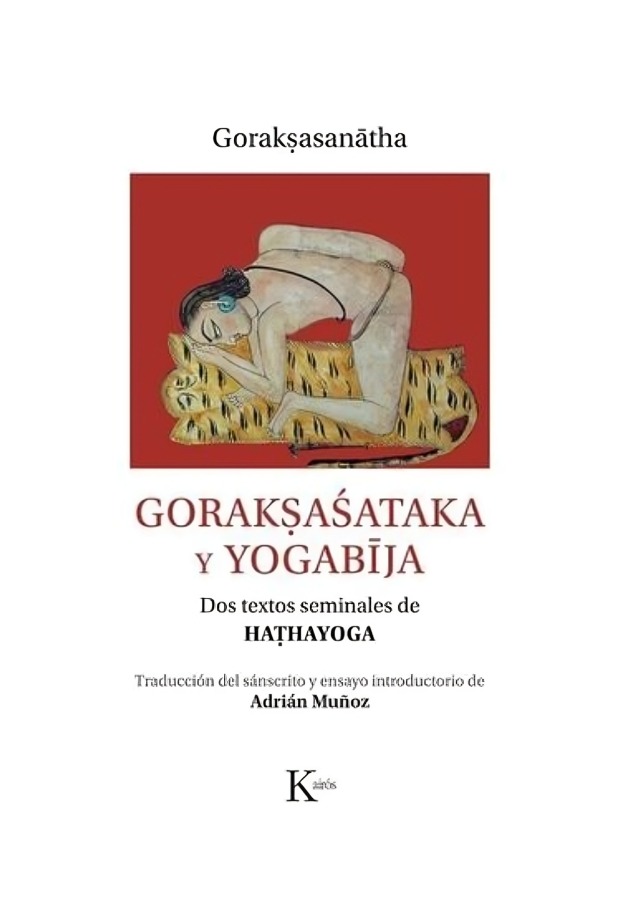 LIBRO GORAKSASATAKA Y YOGABIJA / GORAKṢANĀTHA / KAIROS - 1