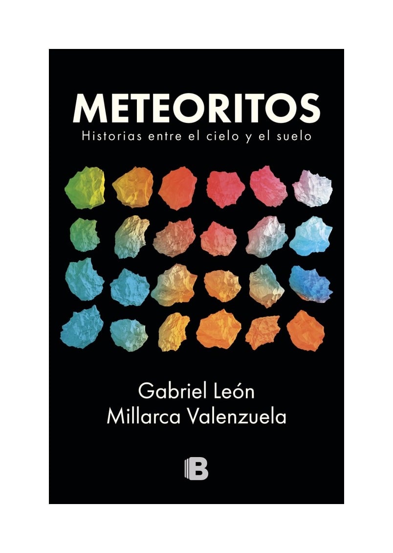 LIBRO METEORITOS. UNA CONVERSACIÓN ENTRE EL SUELO Y EL CIELO - GABRIEL LEÓN . E - 1