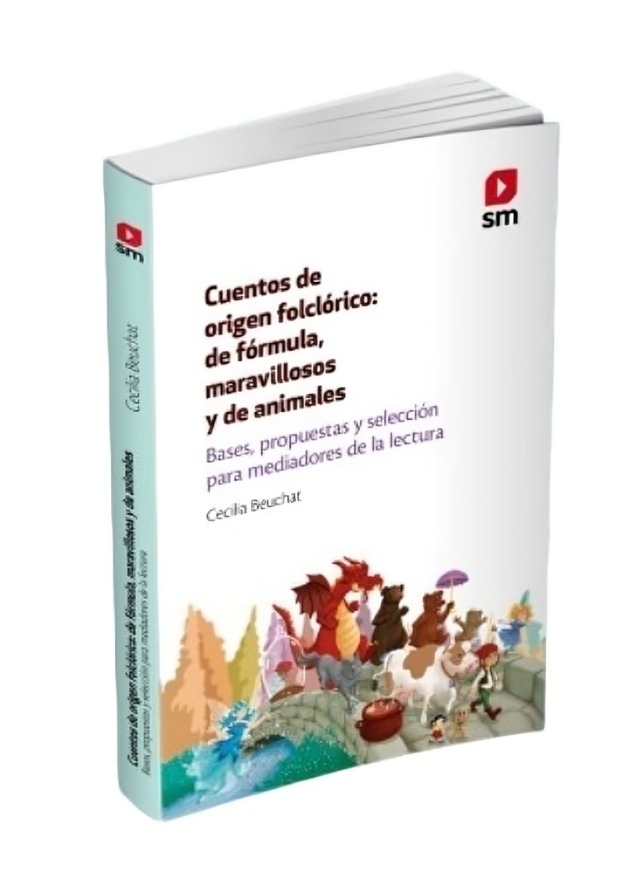 LIBRO CUENTOS DE ORIGEN FOLCLORICO: DE FORMULA, MARAVILLOSOS Y DE ANIMALES / CE - 1