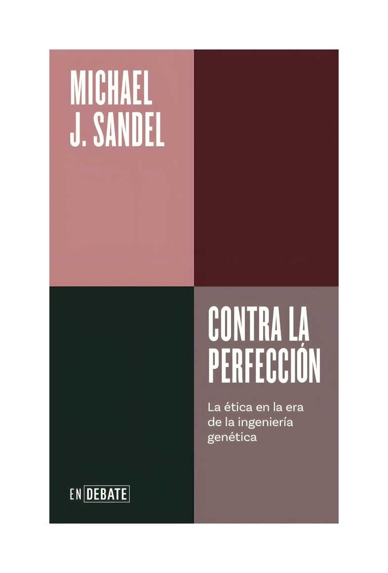 LIBRO CONTRA LA PERFECCIÓN DEBATE MICHAEL SANDEL - 1