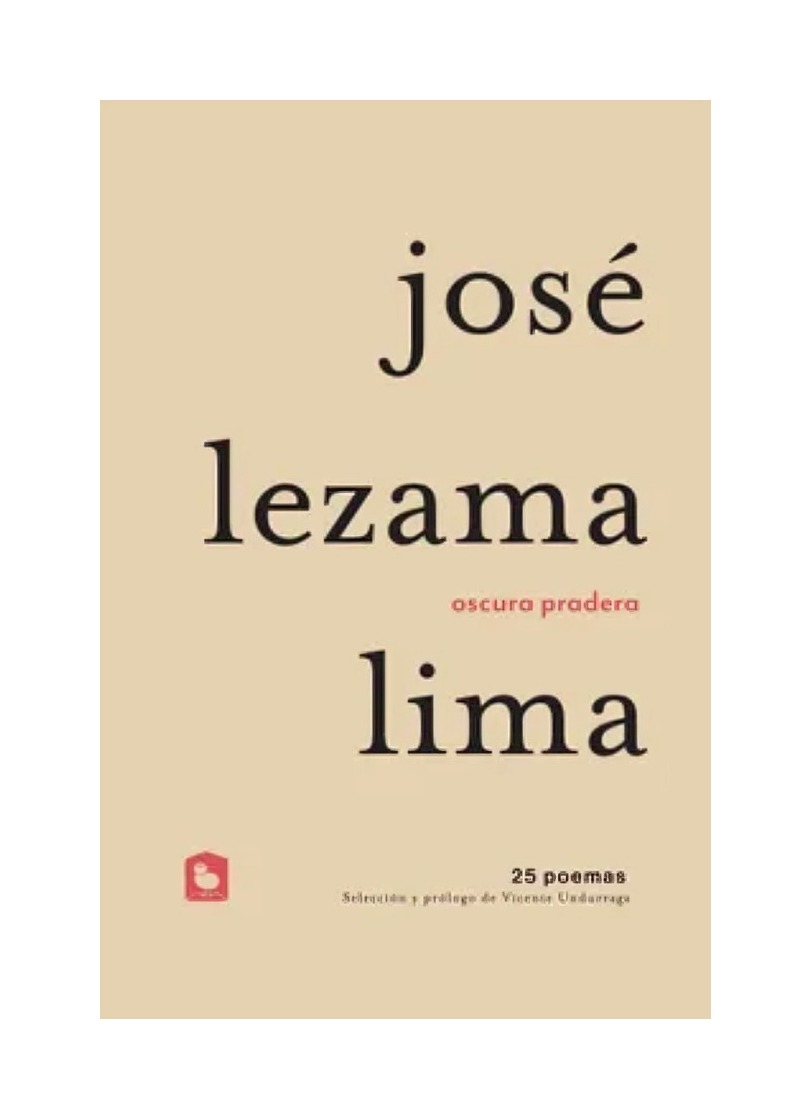 LIBRO OSCURA PRADERA / JOSE  LEZAMA LIMA / LA POLLERA - 1