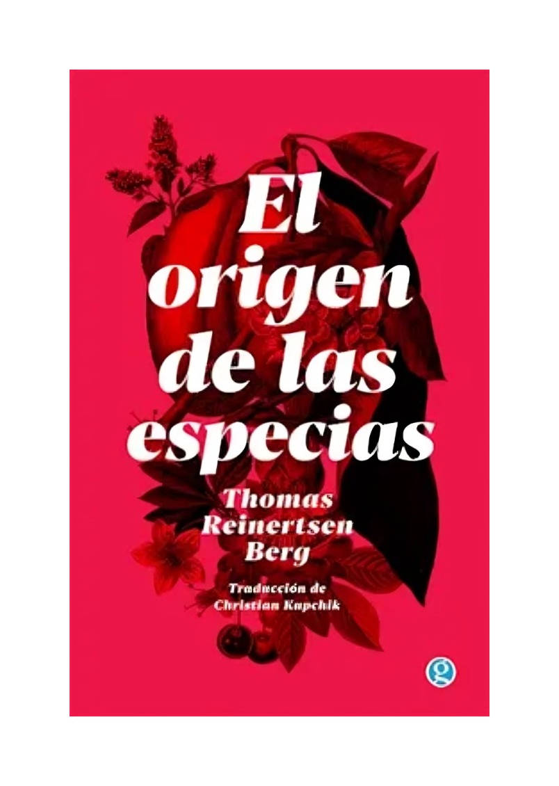 LIBRO EL ORIGEN DE LAS ESPECIAS / THOMAS REINERTSEN BERG / ENSAYO - 1