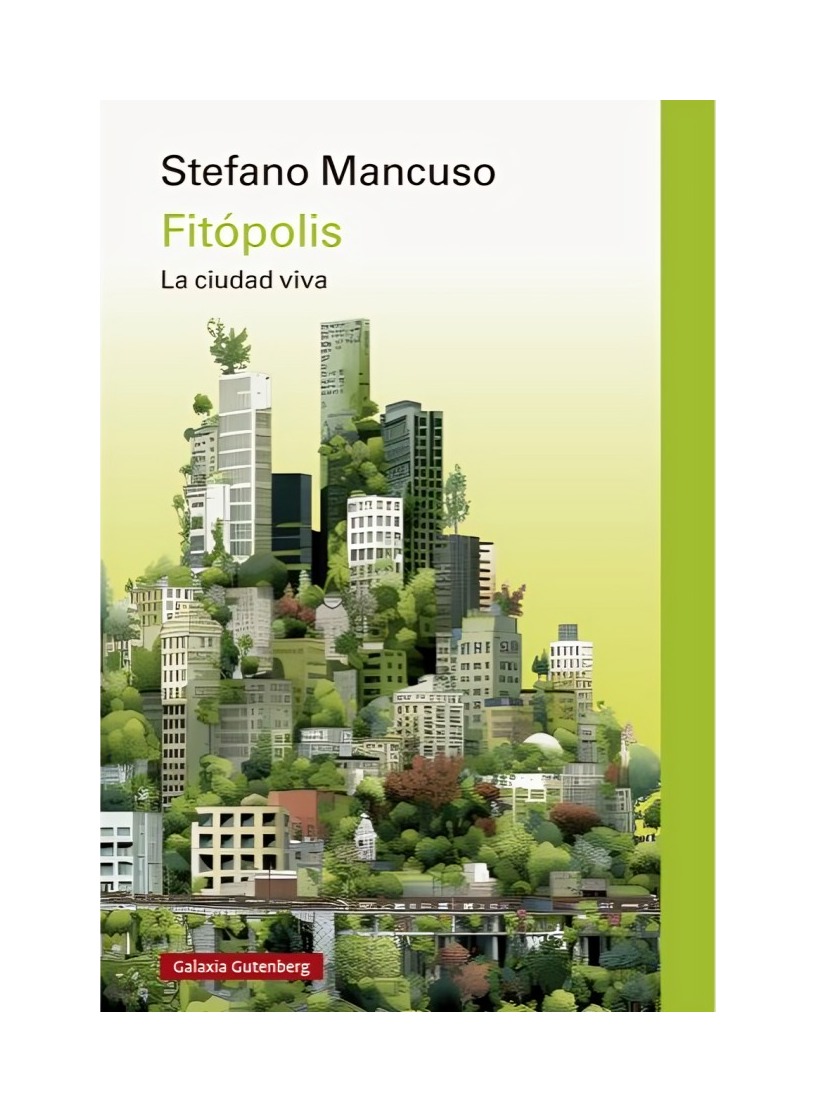 LIBRO FITÓPOLIS STEFANO MANCUSO . RECLASIFICAR GALAXIA GUTENBERG - 1