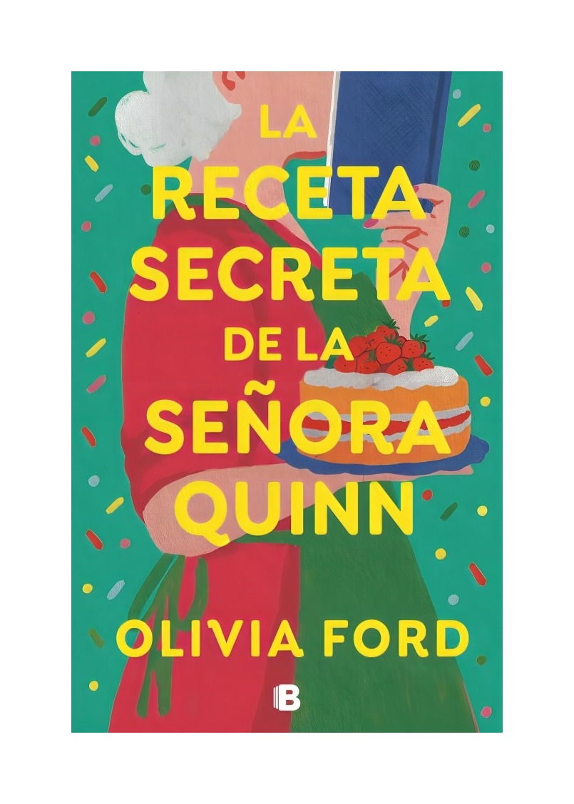 LIBRO LA RECETA DE LA SEÑORA QUINN OLIVIA FORD EDICIONES B - 1