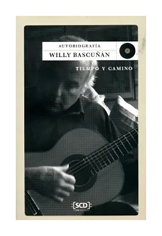 LIBRO TIEMPO Y CAMINO. AUTOBIOGRAFÍA WILLY BASCUNÁN HUEDERS WILLY BASCUNAN - 1