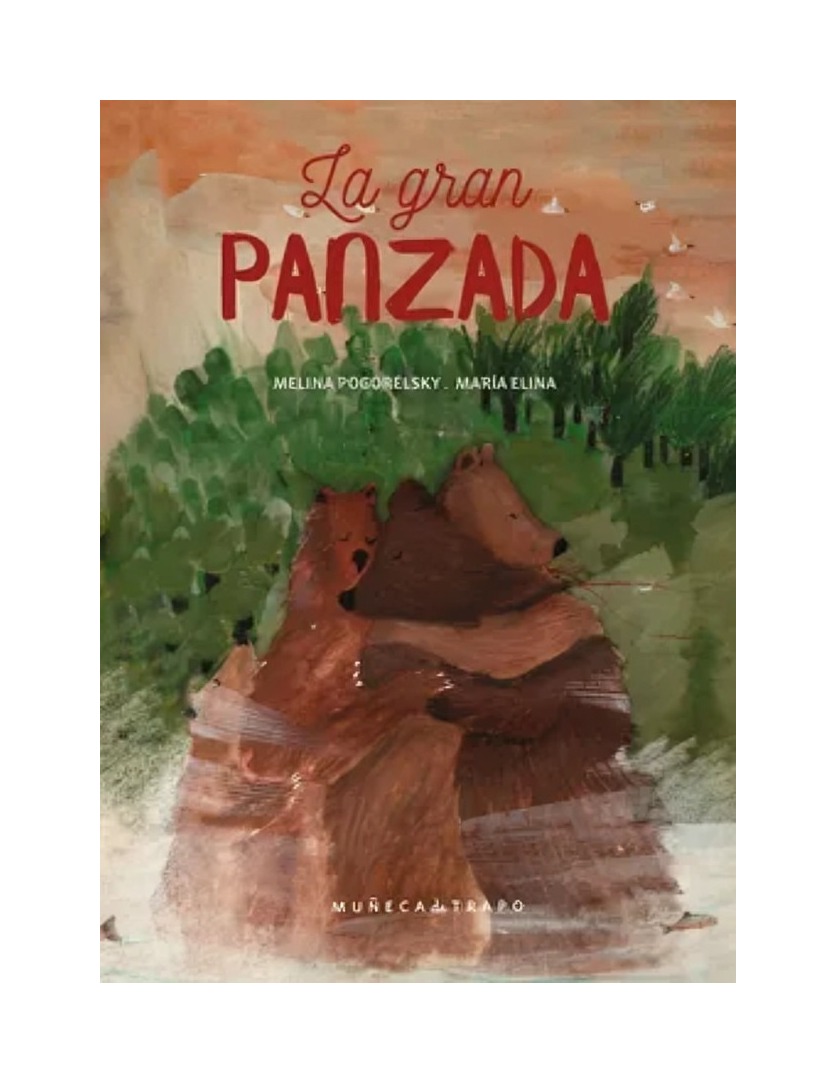 LIBRO LA GRAN PANZADA - MELINA POGORELSKY / MUÑECA DE TRAPO - 1