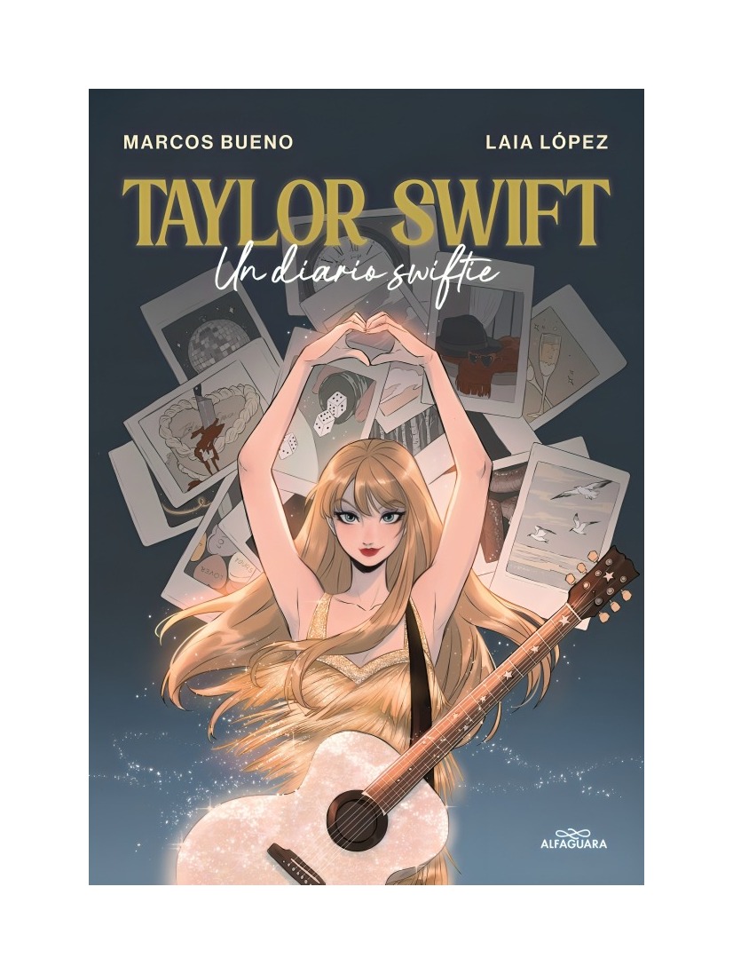 LIBRO TAYLOR SWIFT MARCOS BUENO Y LAIA LÓPEZ ALFAGUARA INFANTIL JUVENIL - 1
