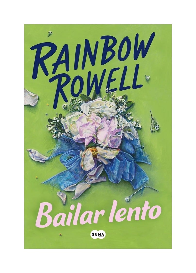 LIBRO BAILAR LENTO RAINBOW ROWELL SUMA DE LETRAS - 1