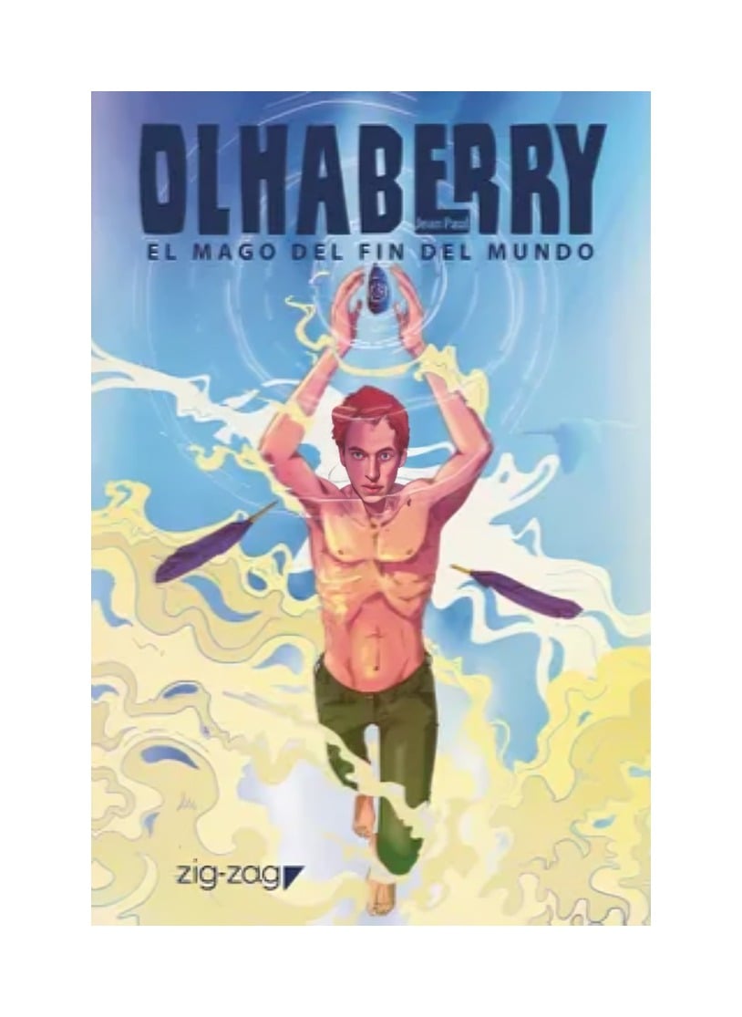 LIBRO EL MAGO DEL FIN DEL MUNDO JEAN PAUL OHLABERRY- ZIG-ZAG - 1