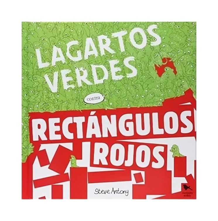 LIBRO LAGARTOS VERDES CONTRA RECTÁNGULOS ROJOS - STEVE ANTONY / HUEDERS - 1
