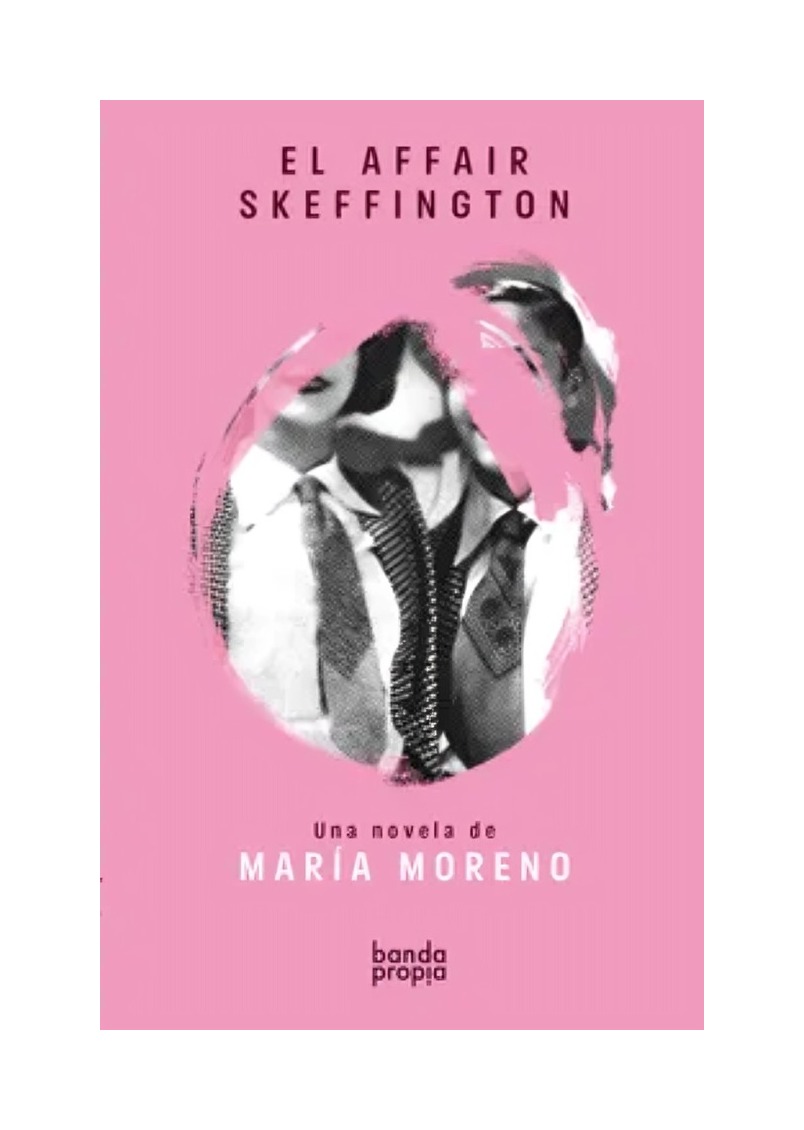 LIBRO EL AFFAIR SKEFFINGTON MARÍA MORENO BANDA PROPIA - 1