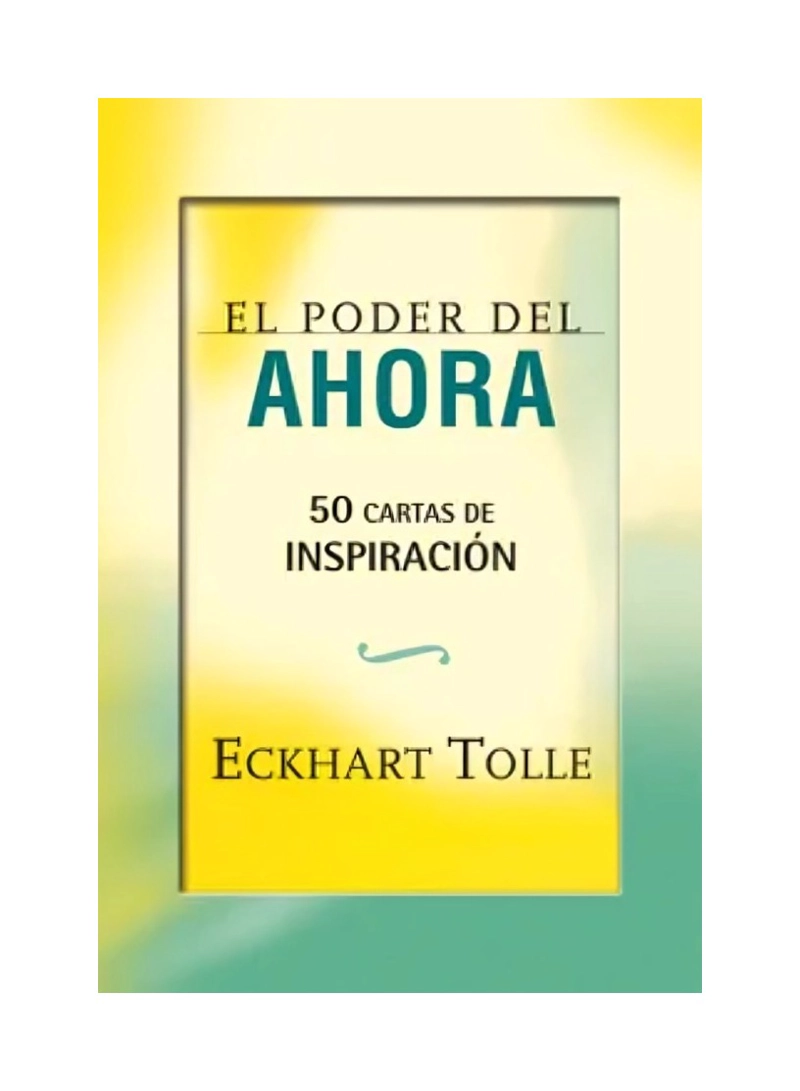 EL PODER DEL AHORA. 50 CARTAS DE INSPIRACION - 1