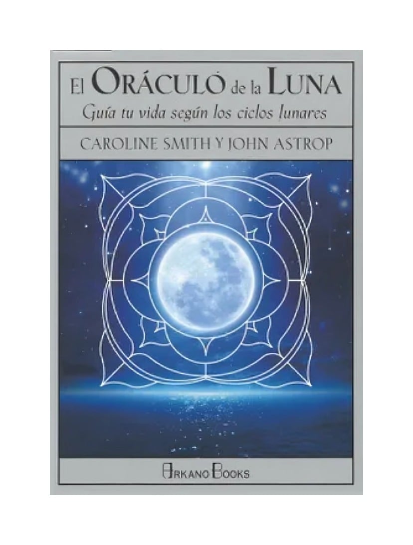 LIBRO EL ORACULO DE LA LUNA ARKANO BOOKS CAROLINE SMITH