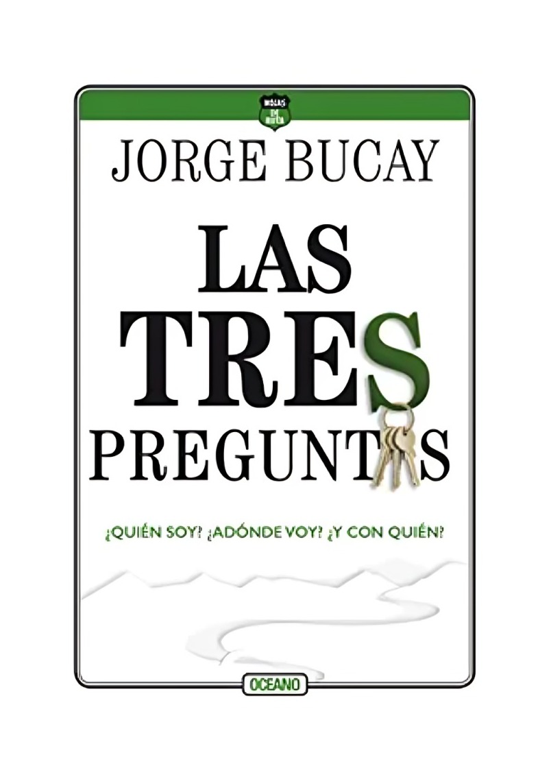 LIBRO LAS TRES PREGUNTAS - JORGE BUCAY / OCEANO - 1