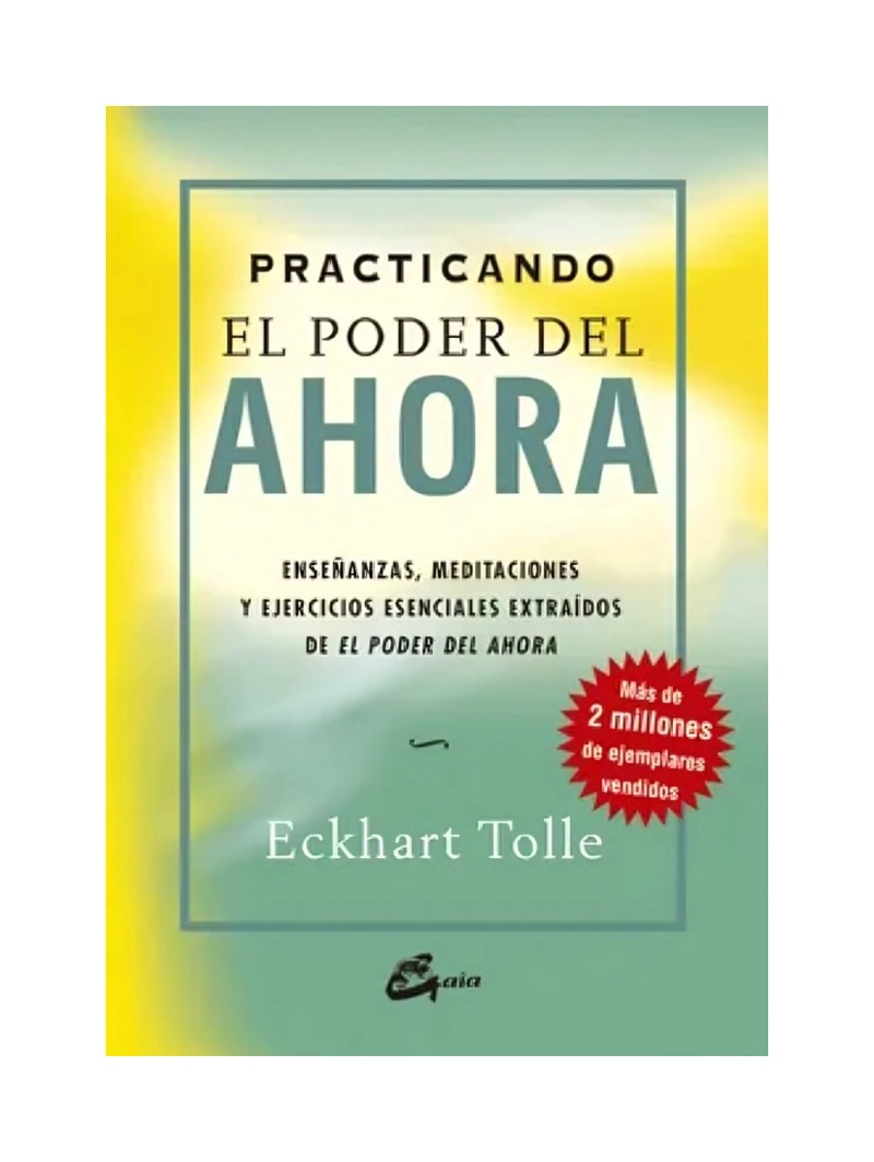 LIBRO PRACTICANDO EL PODER DEL AHORA -  ECKHART TOLLE - 1