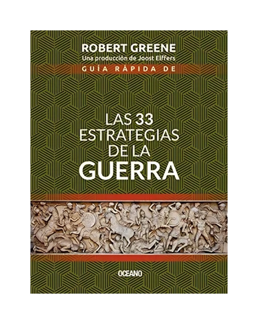 LIBRO GUIA RAPIDA DE LAS 33 ESTRATEGIAS DE LA G U E R R A SEGUNDA R ROBERT GREENE - 1