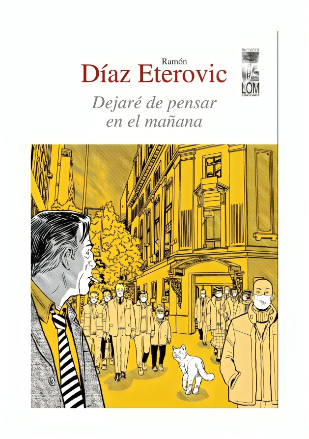 LIBRO DEJARÉ DE PENSAR EN EL MANANA RAMÓN DÍAZ ETEROVIC LOM - 1
