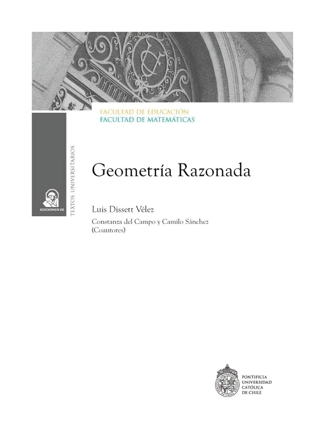 LIBRO GEOMETRÍA RAZONADA VOL. 1 - LUIS DISSETT VÉLEZ / EDICIONES UC - 1