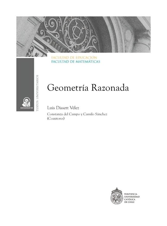LIBRO GEOMETRÍA RAZONADA VOL. 1 - LUIS DISSETT VÉLEZ / EDICIONES UC - 1