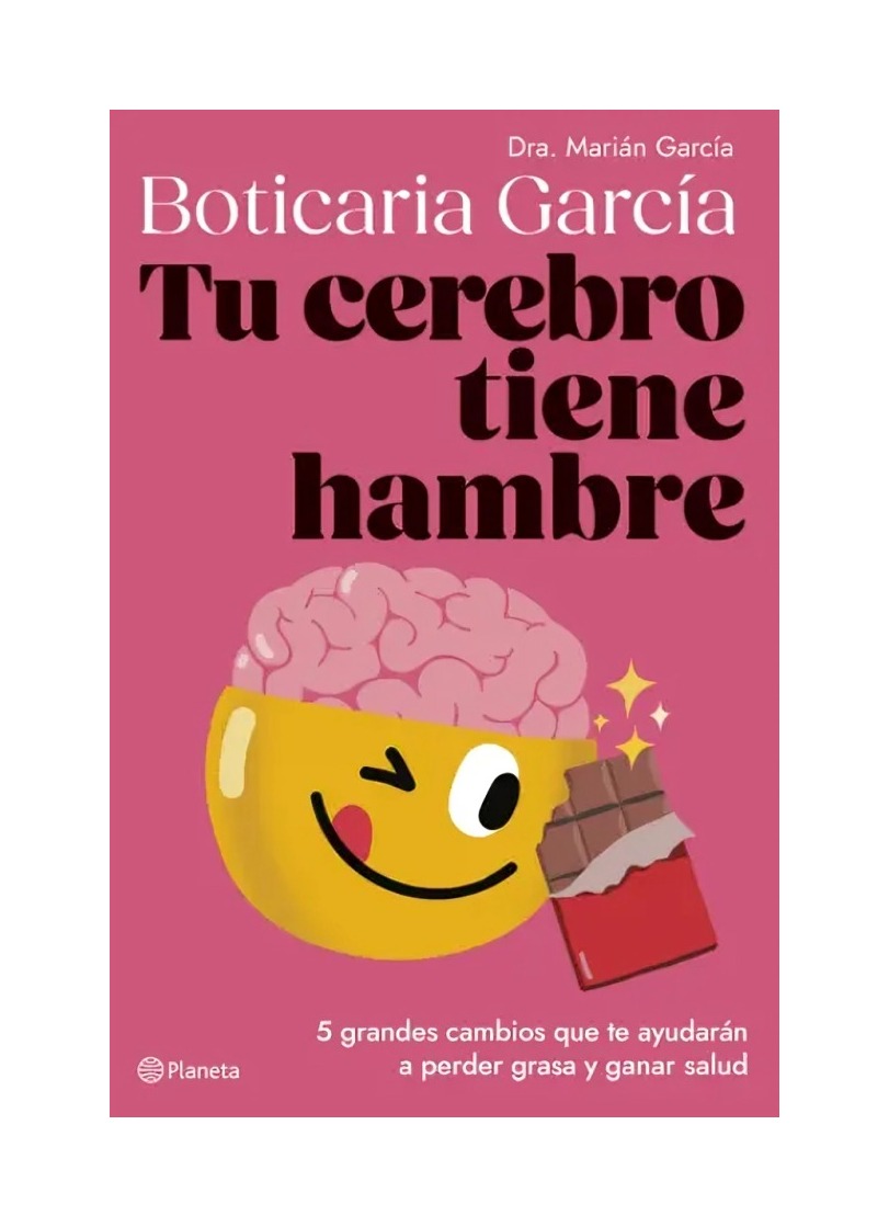 LIBRO TU CEREBRO TIENE HAMBRE - BOTICARIA GARCÍA / PLANETA - 1