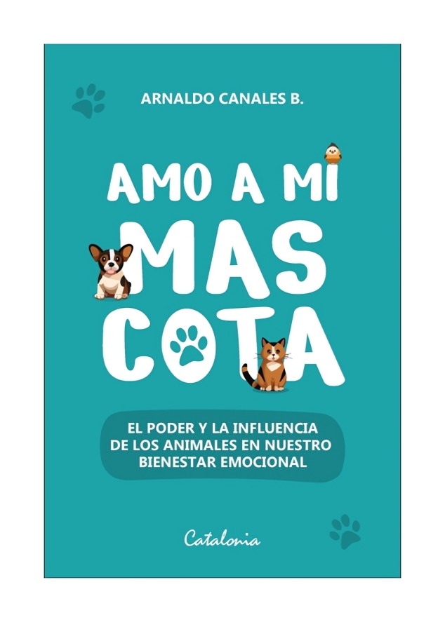 LIBRO AMO A MI MASCOTA - ARNALDO CANALES / CATALONIA - 1