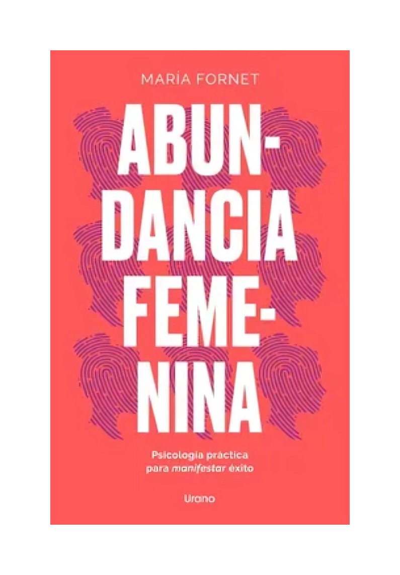 LIBRO ABUNDANCIA FEMENINA / MARIA FORNET / URANO - 1