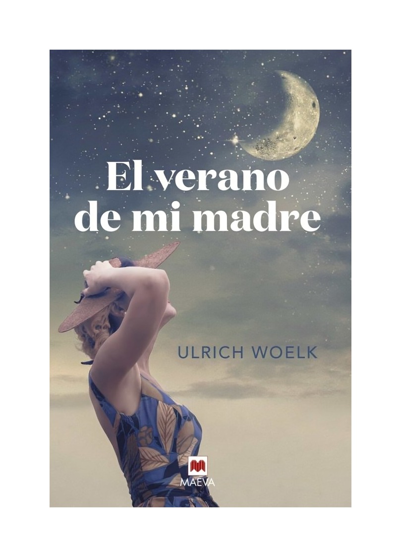 LIBRO EL VERANO DE MI MADRE ULRICH WOELK MAEVA - 1