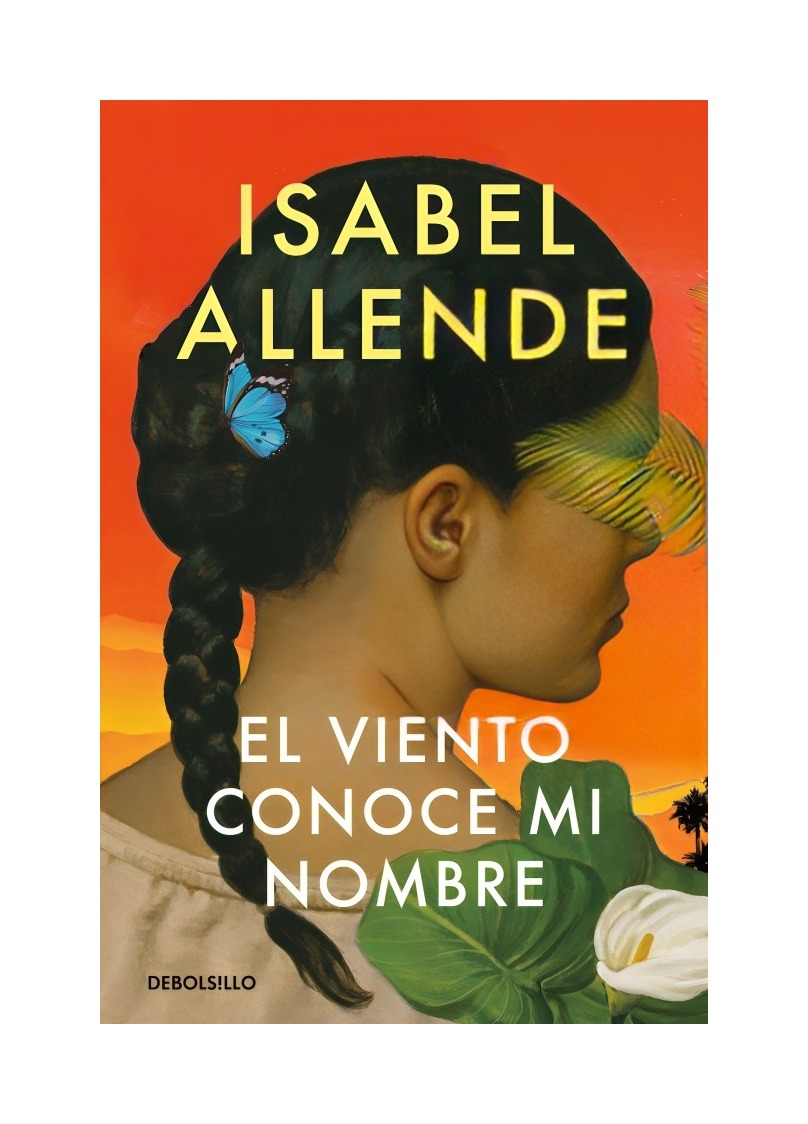 LIBRO EL VIENTO CONOCE MI NOMBRE / ISABEL ALLENDE / DEBOLSLLO - 1